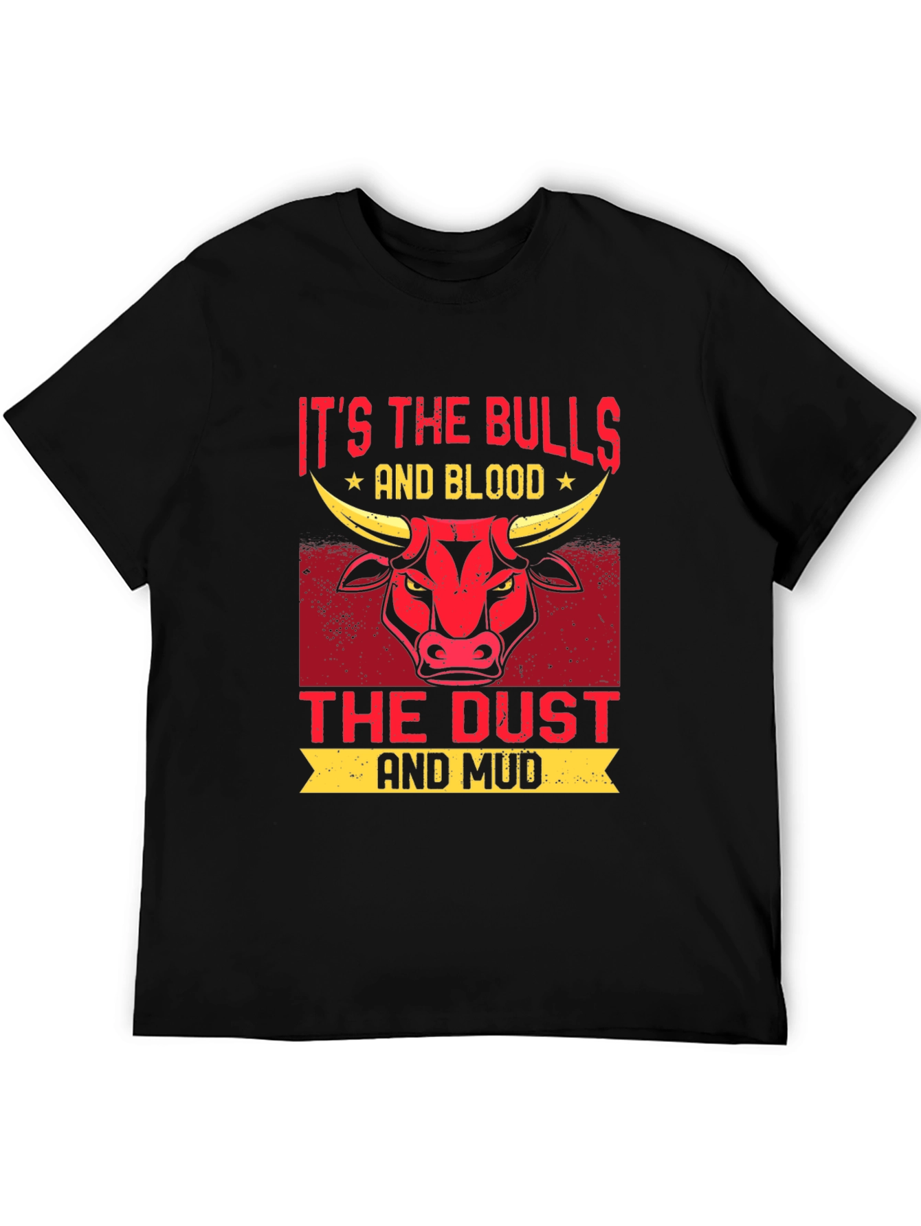 Bulls Blood Dust Mud Graphic T-Shirt
