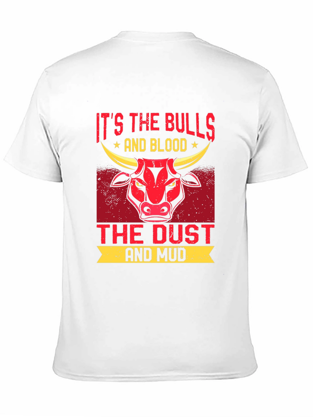 Bulls Blood Dust Mud Graphic T-Shirt