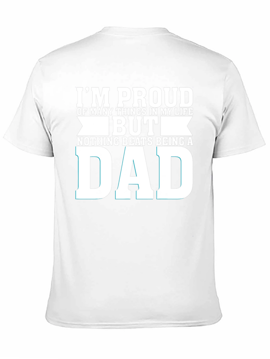 Proud Dad T-Shirt - Fathers Day Gift