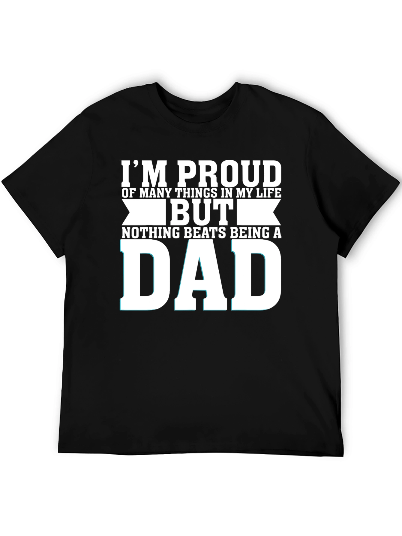 Proud Dad T-Shirt - Fathers Day Gift