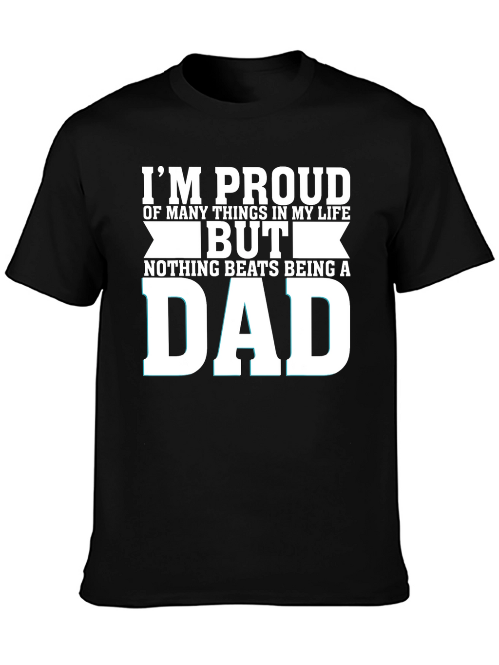 Proud Dad T-Shirt - Fathers Day Gift