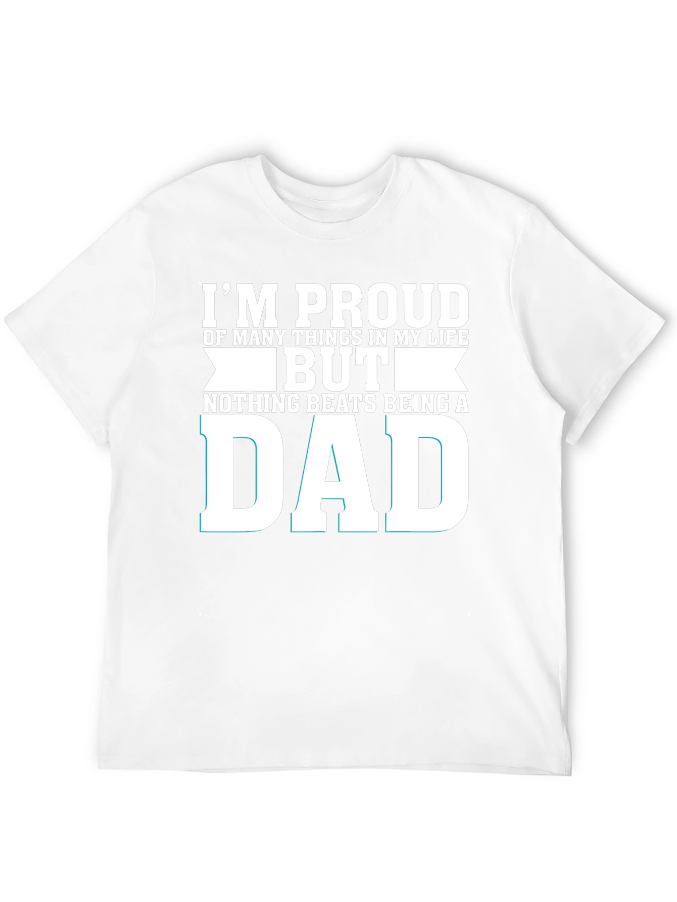 Proud Dad T-Shirt - Fathers Day Gift