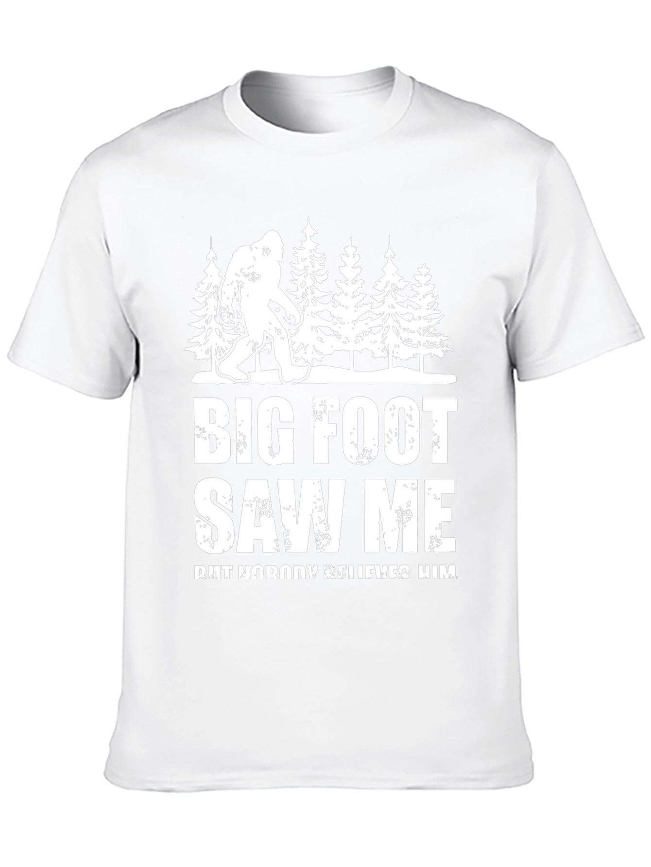 Bigfoot Saw Me T-Shirt - Funny Sasquatch Tee
