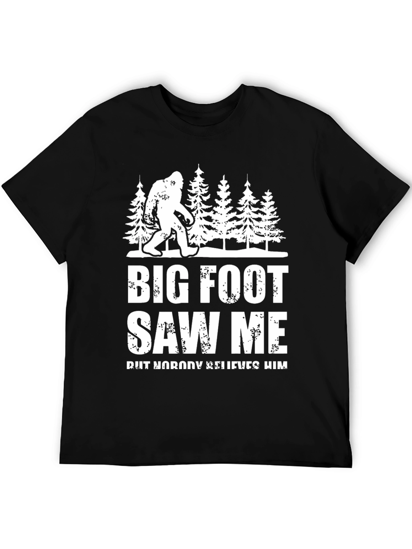 Bigfoot Saw Me T-Shirt - Funny Sasquatch Tee