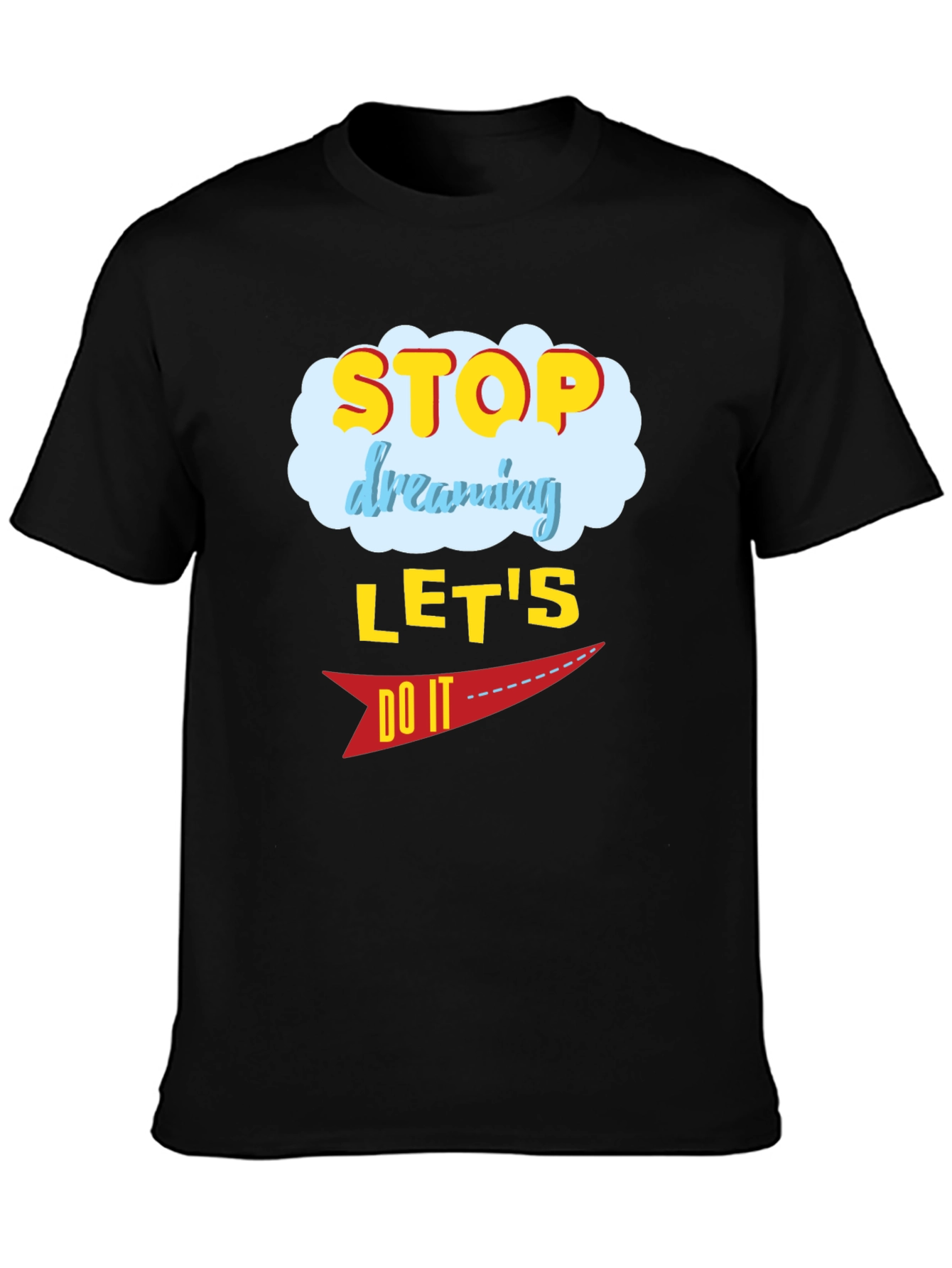 Motivational Graphic T-Shirt