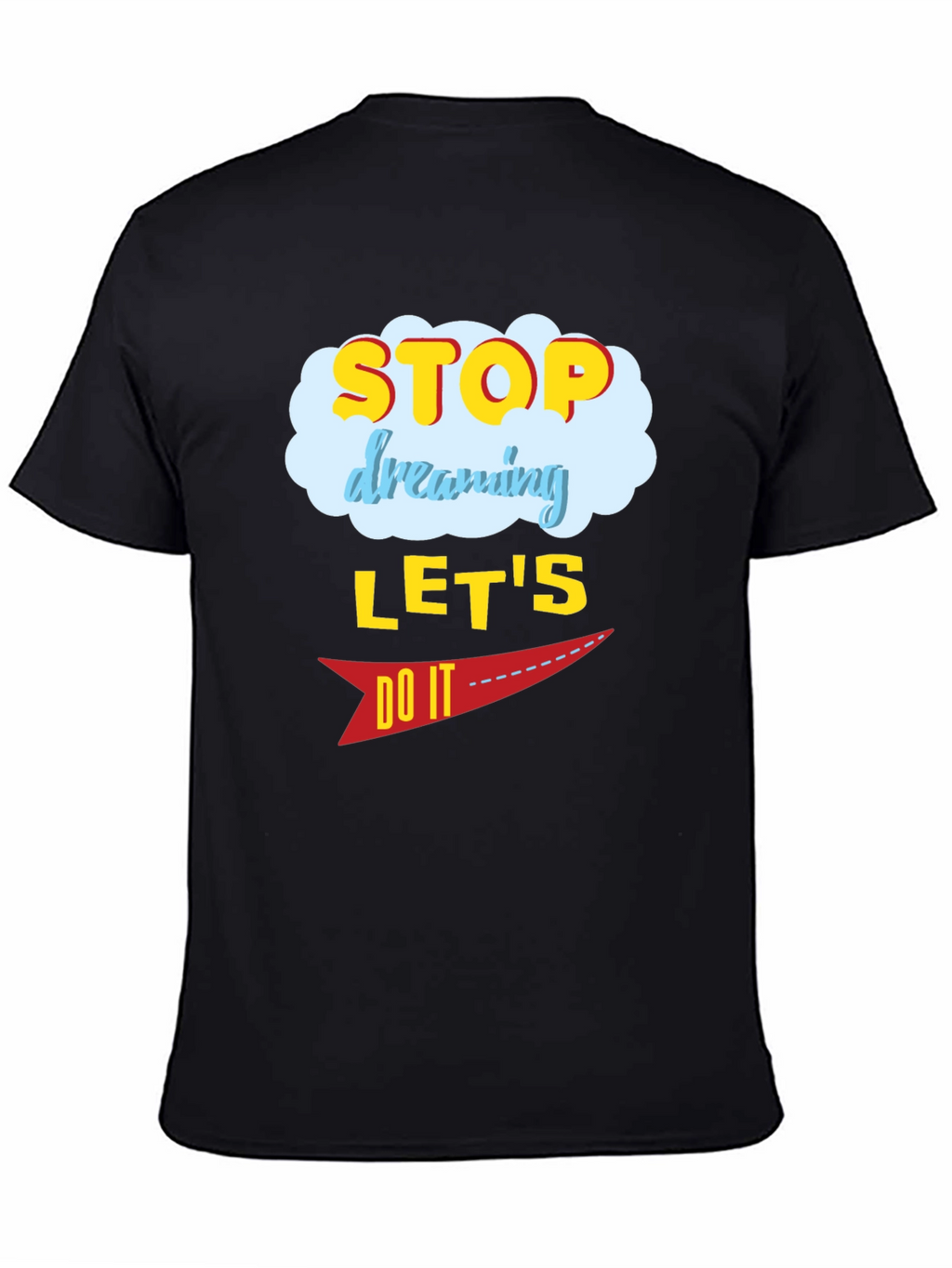 Motivational Graphic T-Shirt