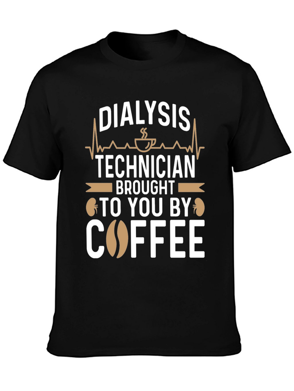 Dialysis Technician Coffee T-Shirt