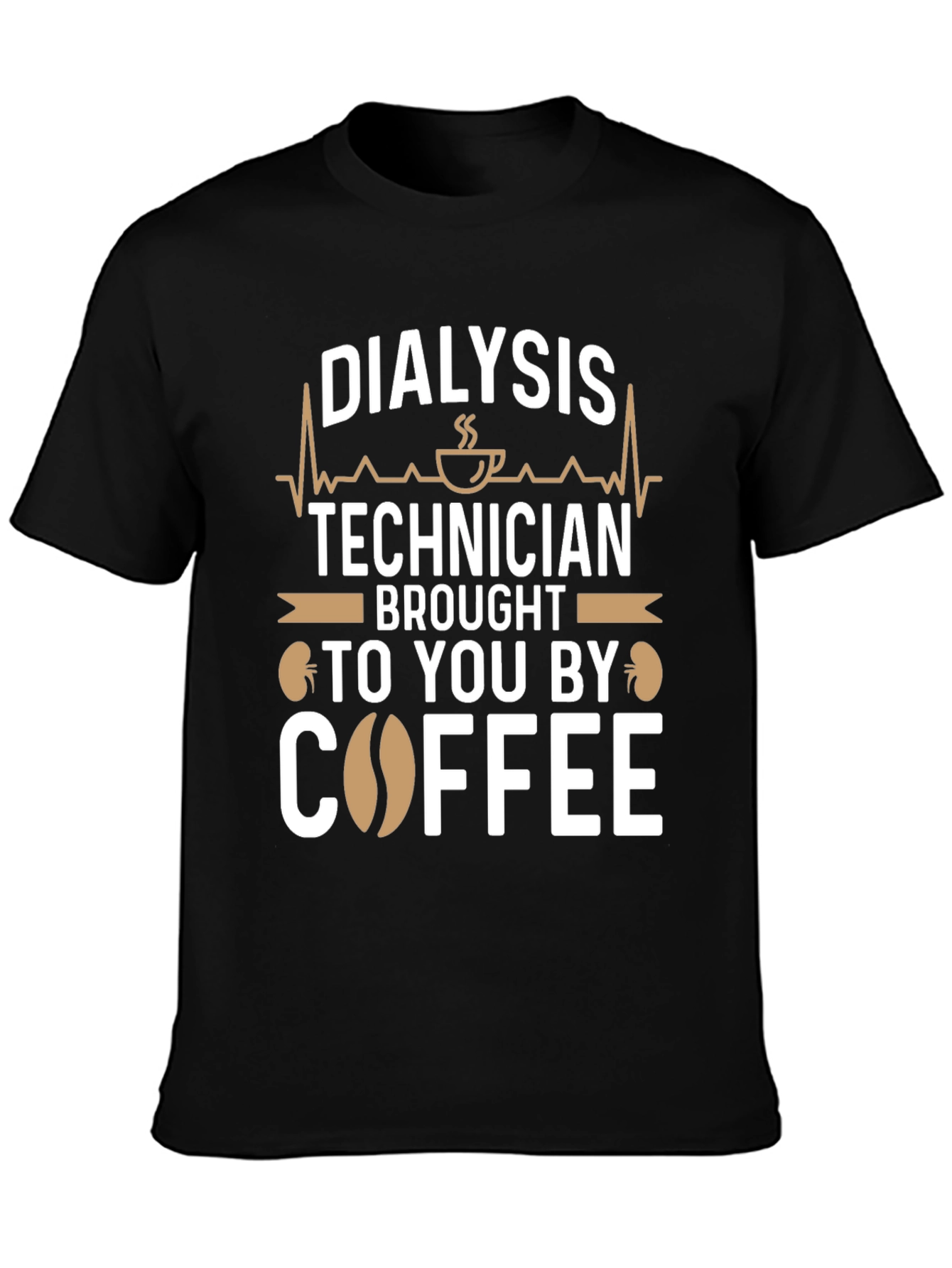 Dialysis Technician Coffee T-Shirt