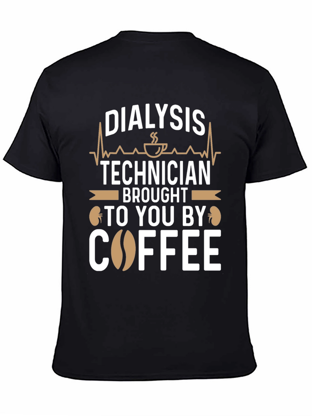 Dialysis Technician Coffee T-Shirt