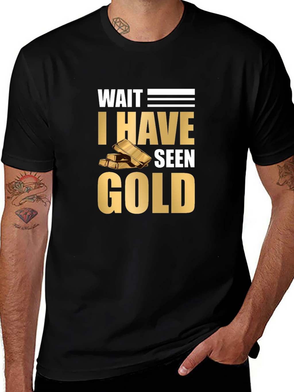 Wait I Have Seen Gold Graphic T-Shirt