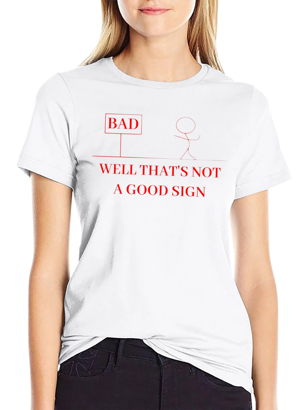 Funny Bad Sign Graphic T-Shirt