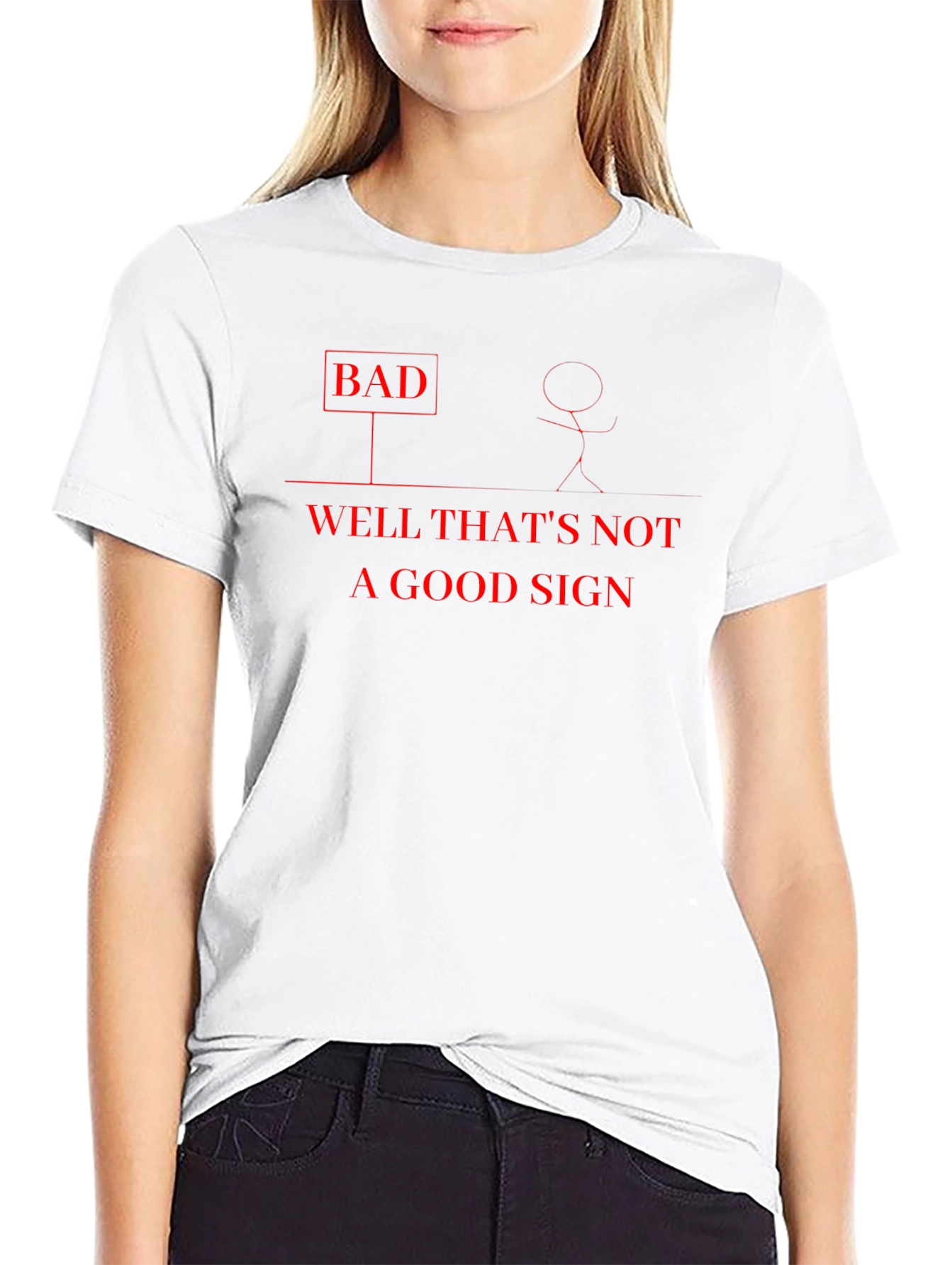 Funny Bad Sign Graphic T-Shirt