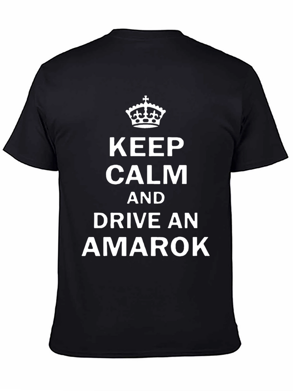 Keep Calm Drive Amarok T-Shirt - Black Graphic Tee