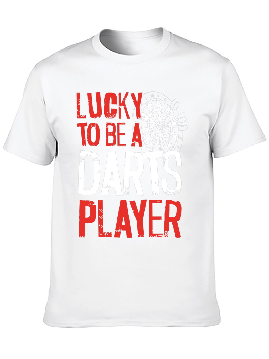 Lucky To Be A Darts Player T-Shirt