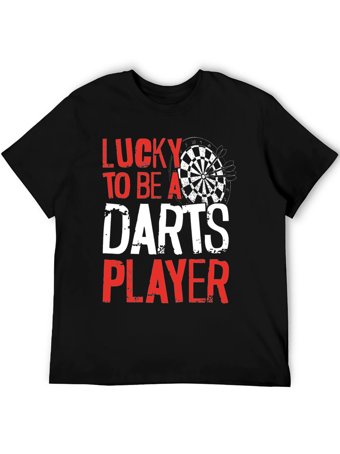 Lucky To Be A Darts Player T-Shirt