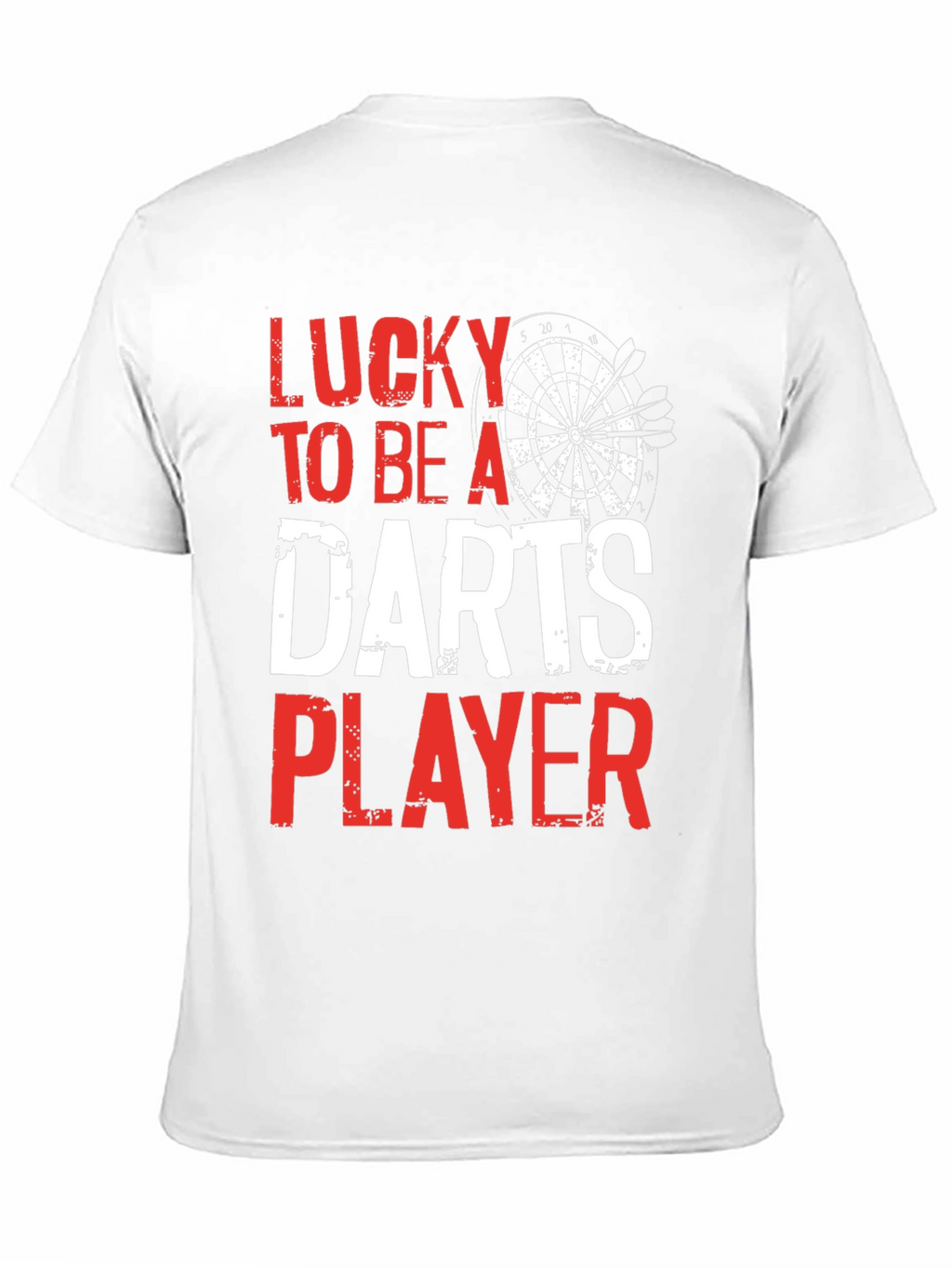 Lucky To Be A Darts Player T-Shirt