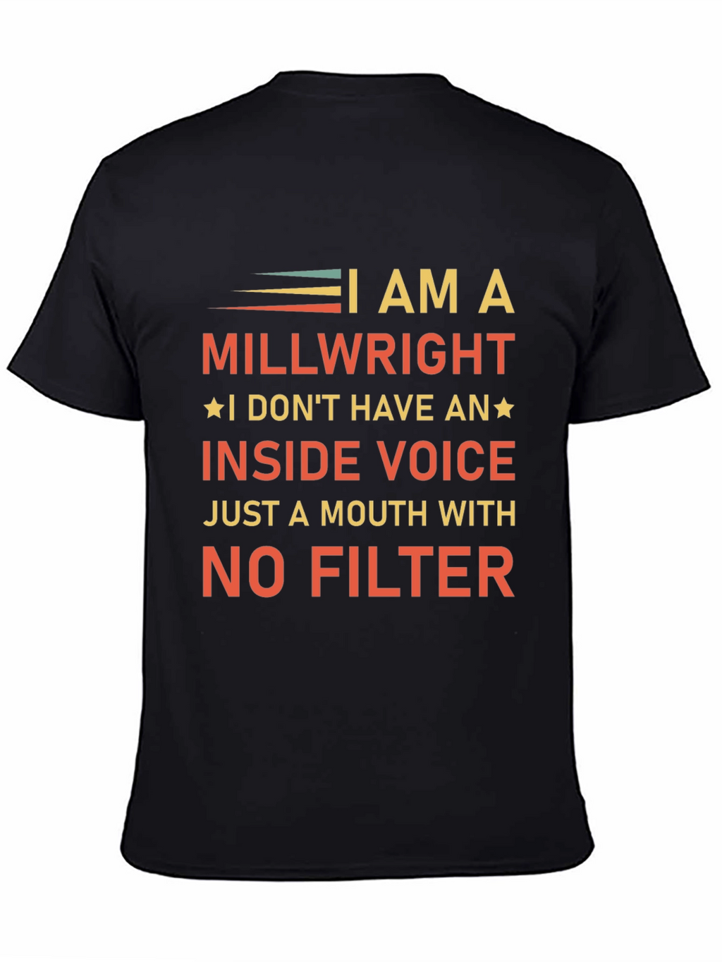 I AM A Millwright Graphic T-Shirt