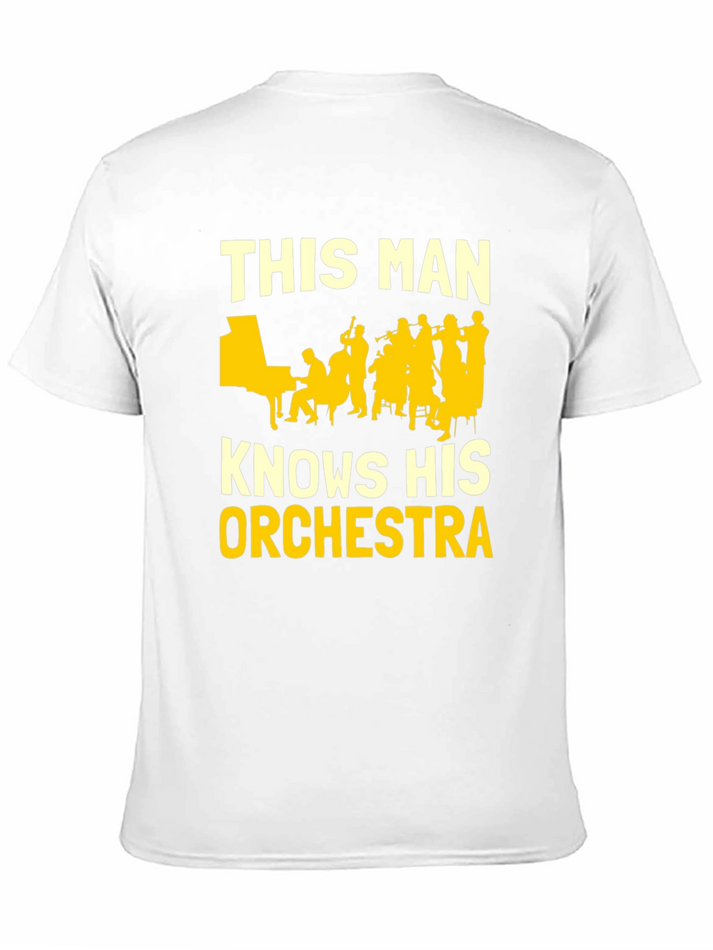 This Man Knows His Orchestra T-Shirt