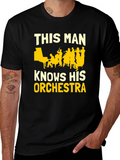 This Man Knows His Orchestra T-Shirt