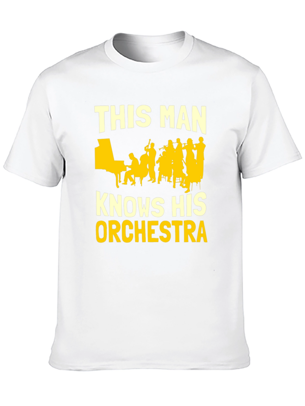 This Man Knows His Orchestra T-Shirt