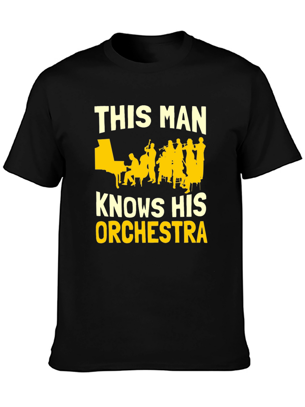 This Man Knows His Orchestra T-Shirt
