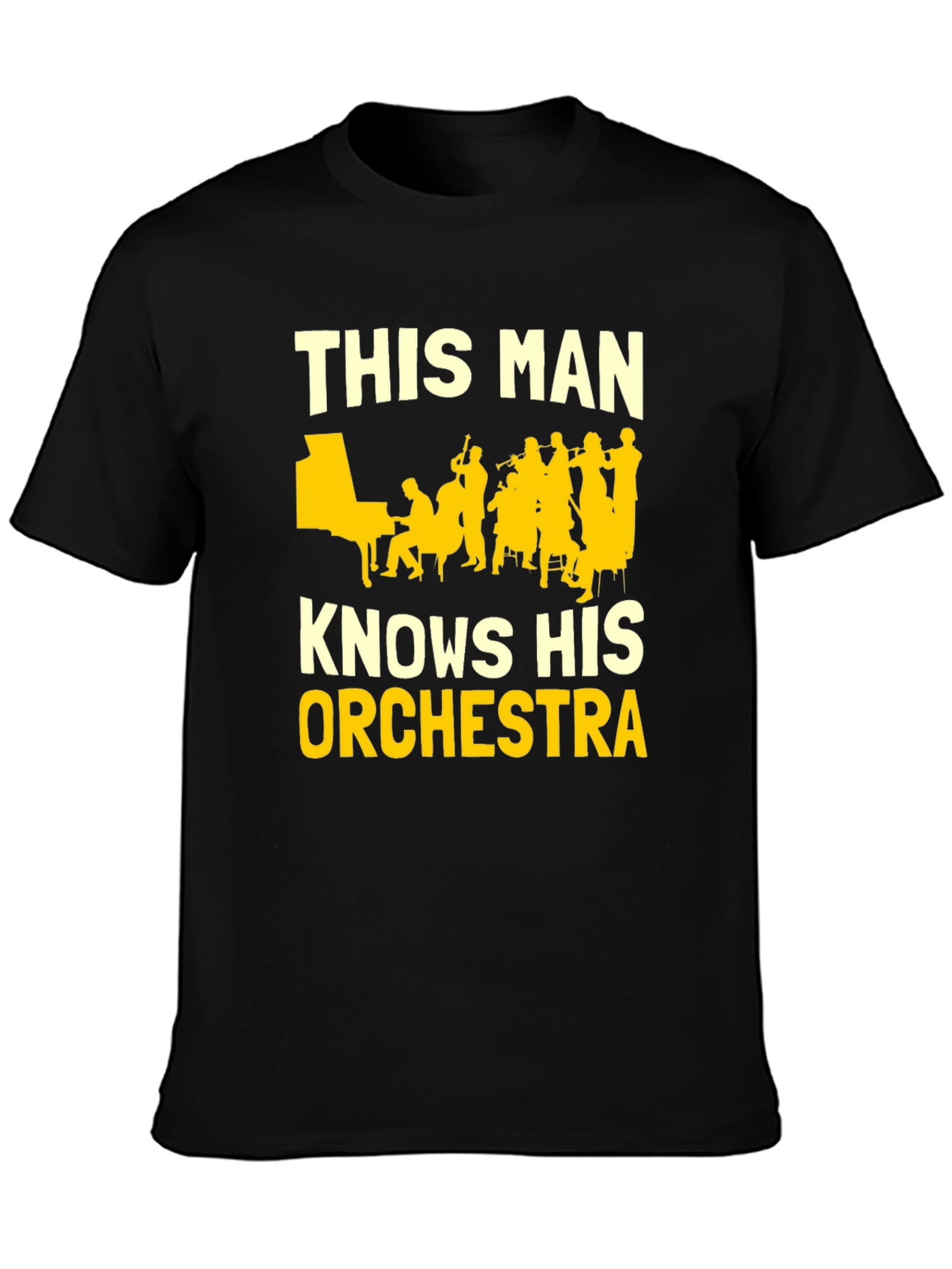 This Man Knows His Orchestra T-Shirt