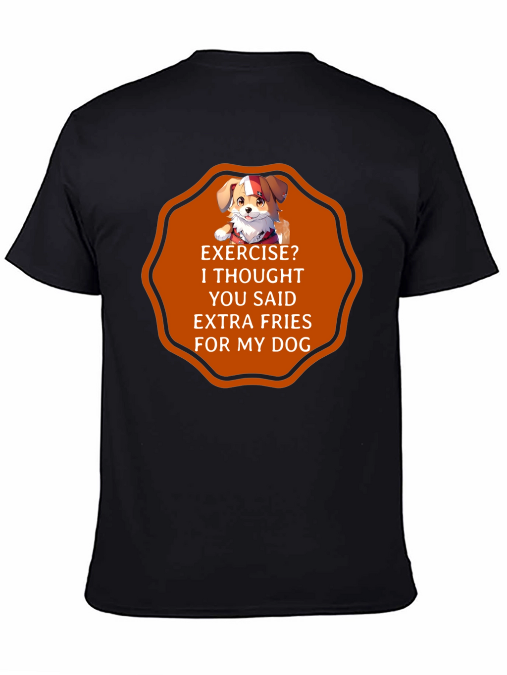 Funny Dog Extra Fries T-Shirt