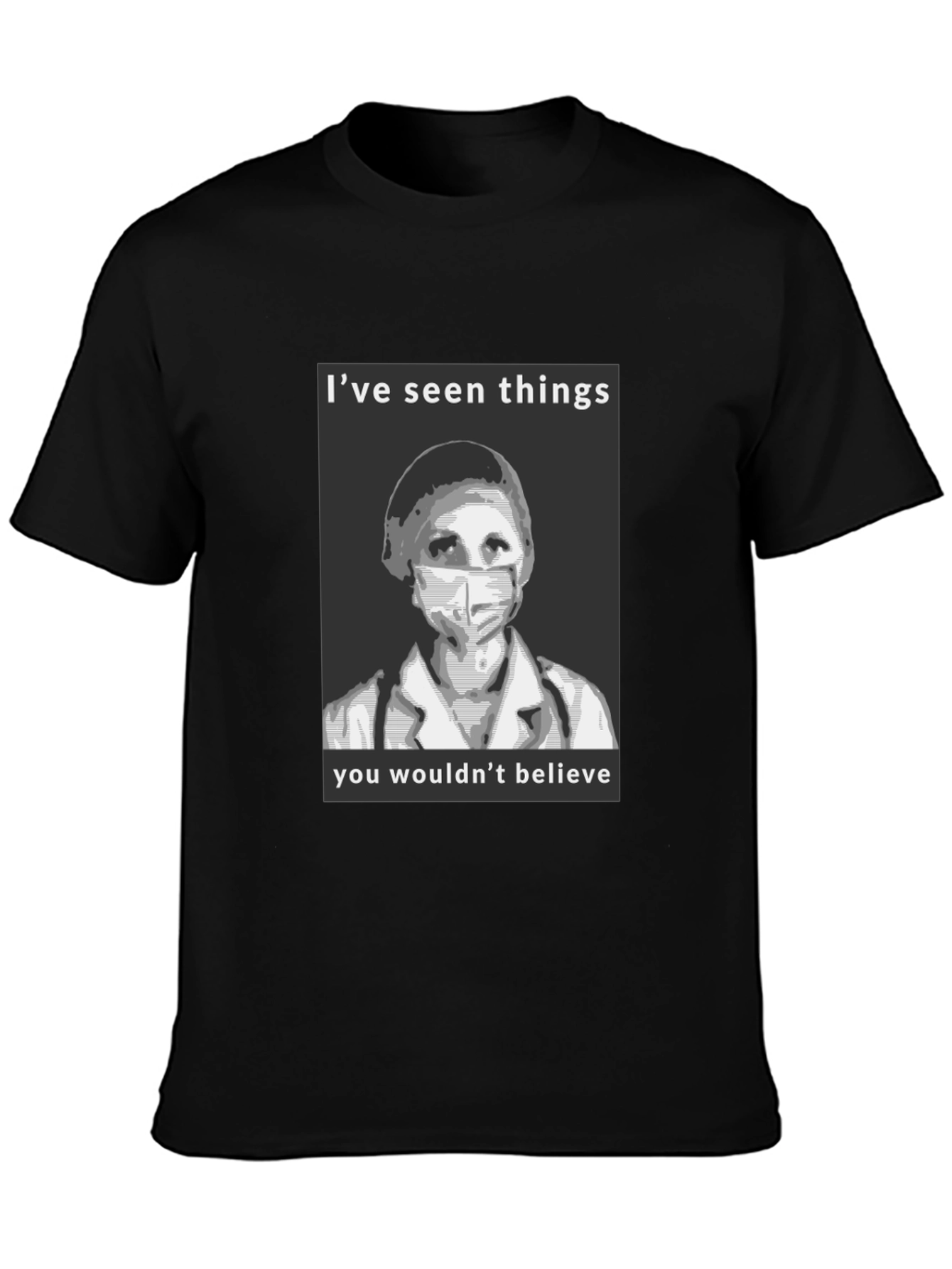 Medical Hero Graphic T-Shirt - Ive Seen Things