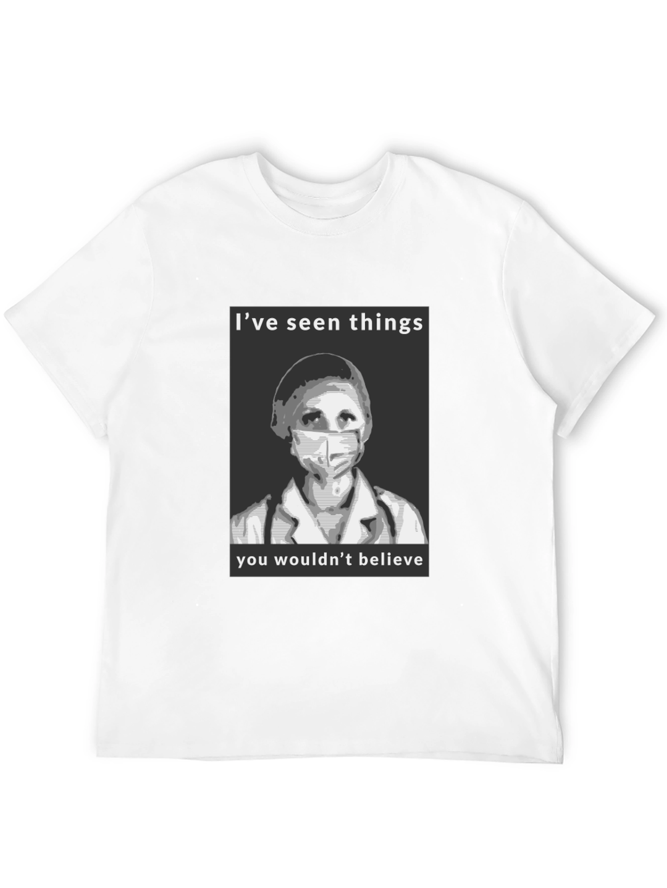 Medical Hero Graphic T-Shirt - Ive Seen Things