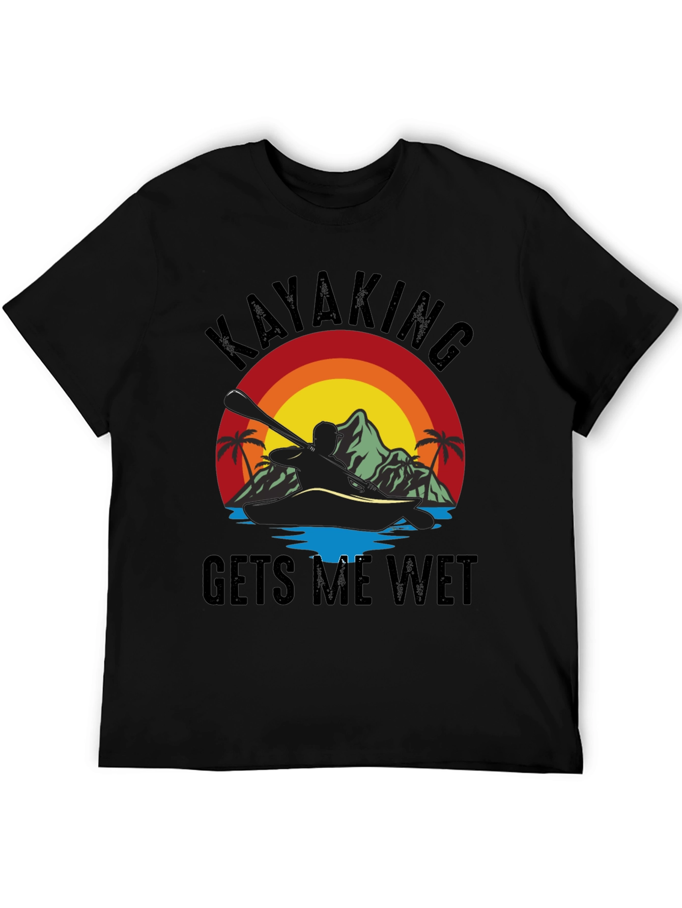 Kayaking T-Shirt: Gets Me Wet Design