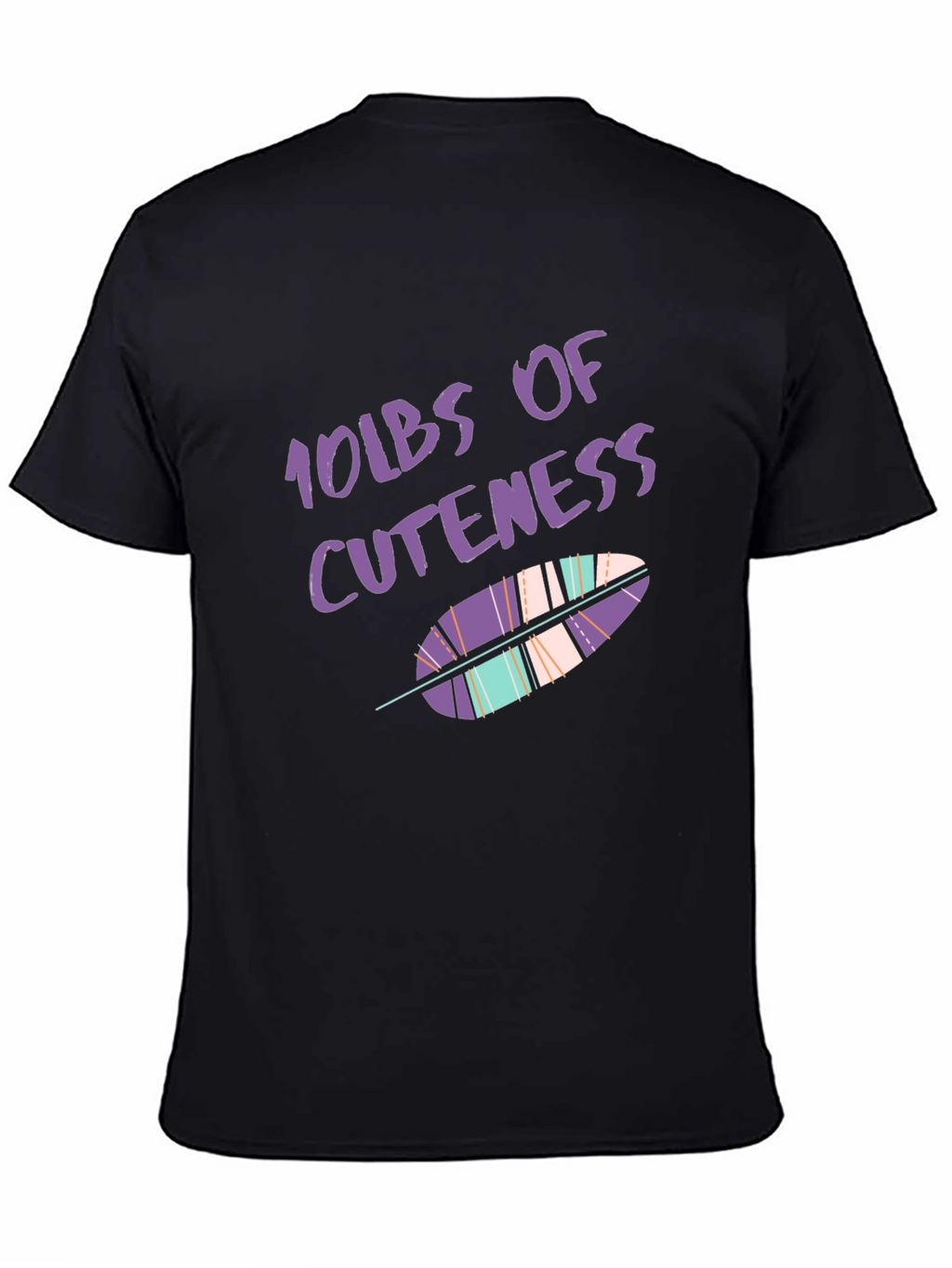 10lbs of Cuteness Feather Graphic T-Shirt