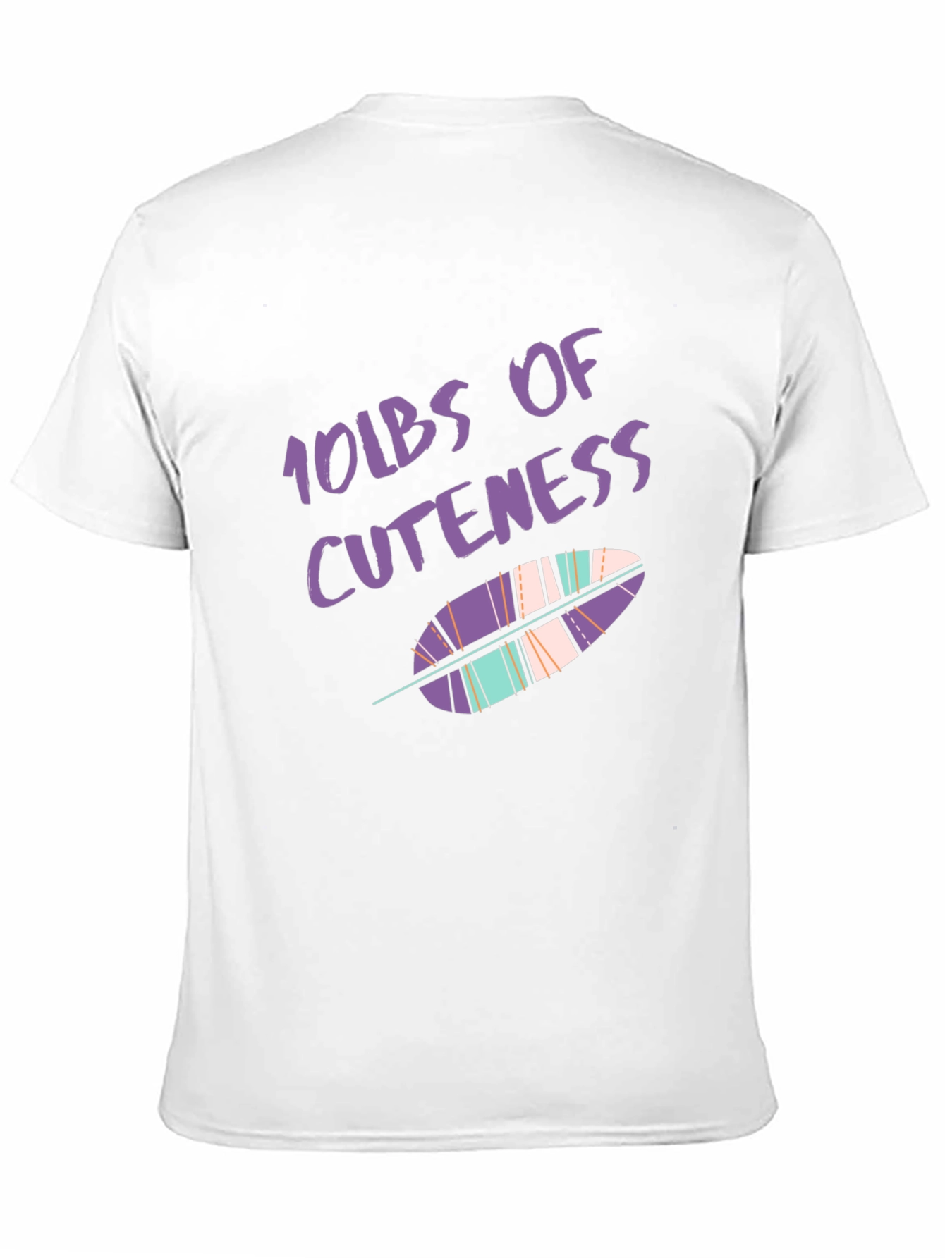 10lbs of Cuteness Feather Graphic T-Shirt