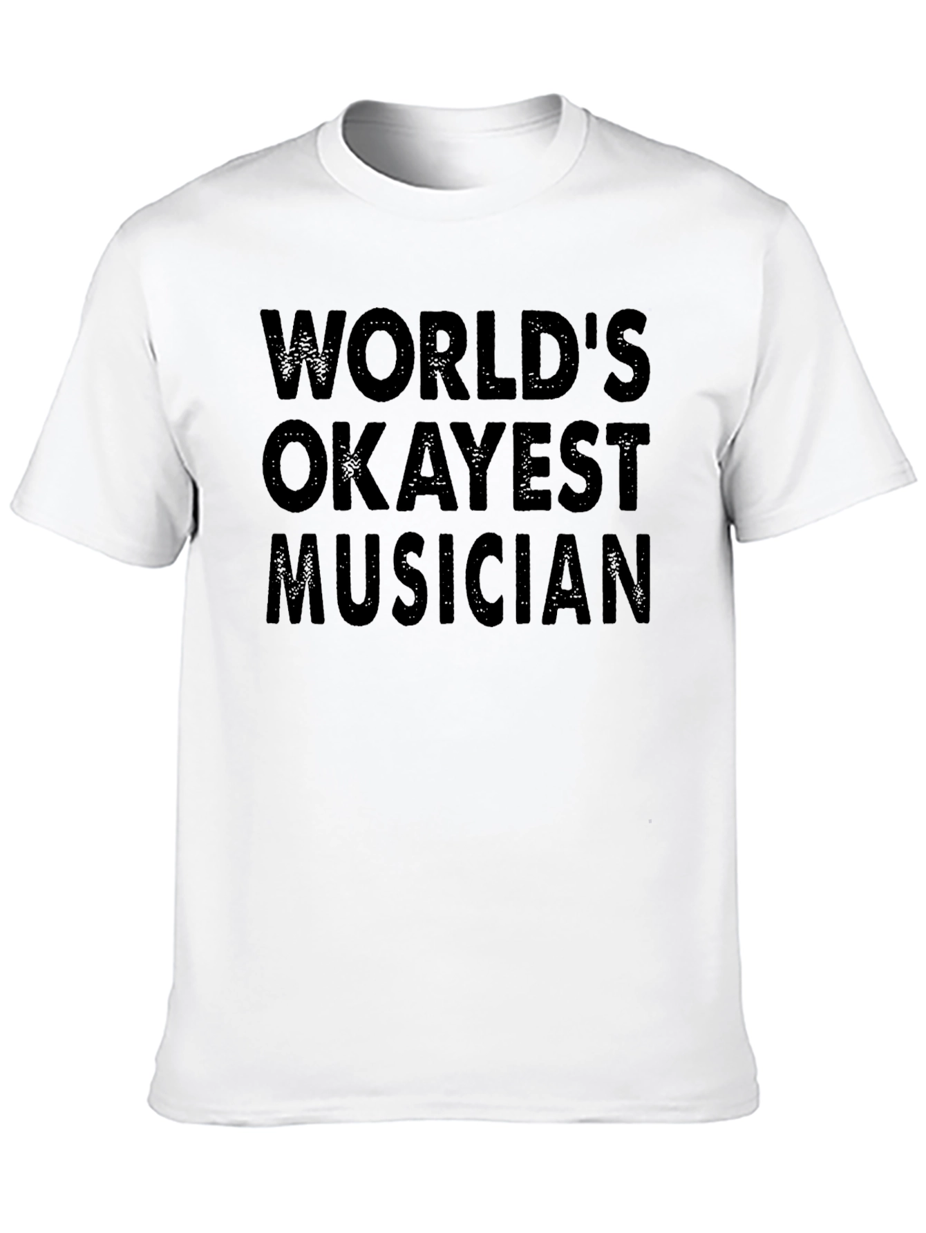 Worlds Okayest Musician Black T-Shirt
