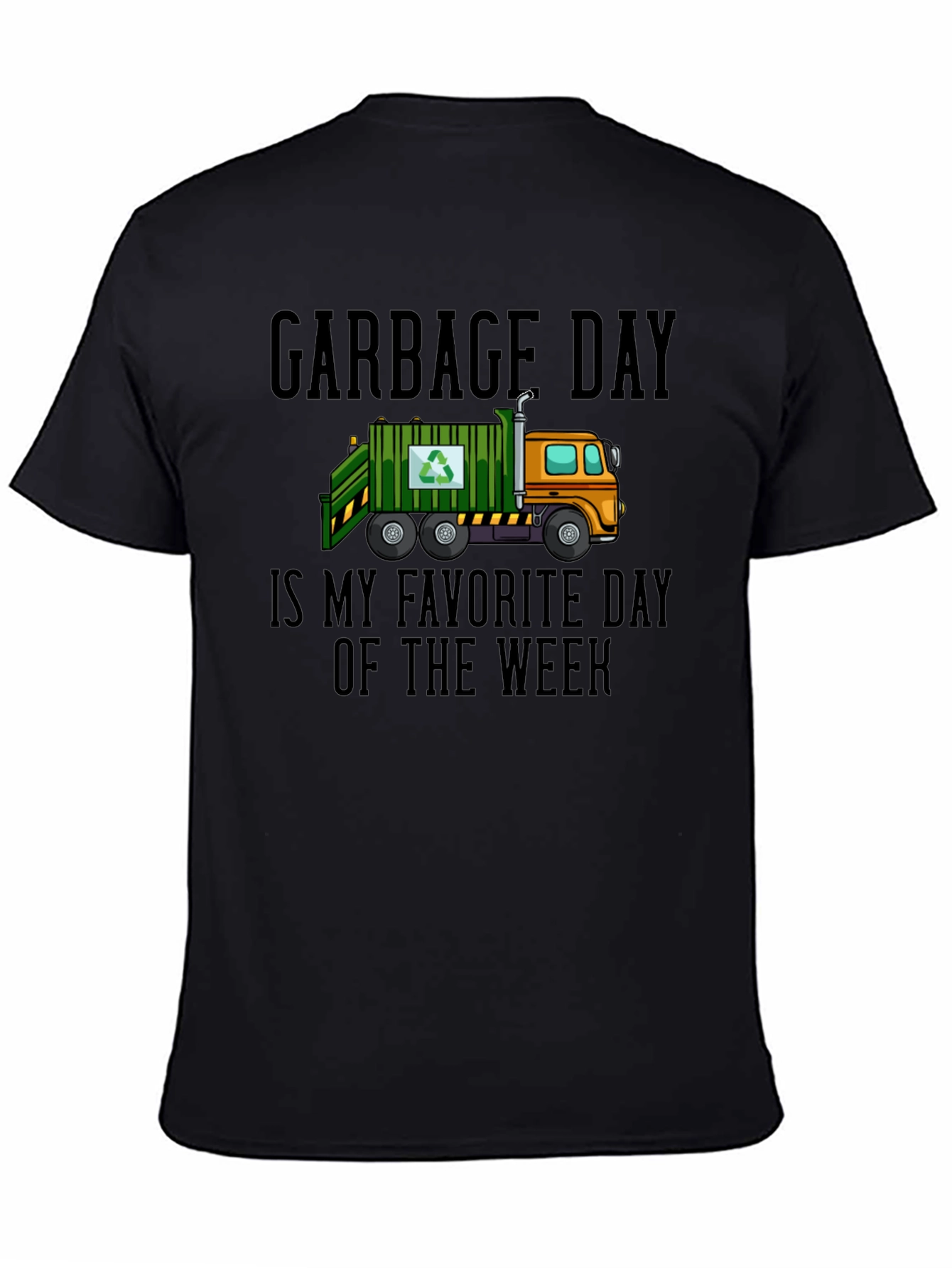Garbage Day Favorite Day T-Shirt