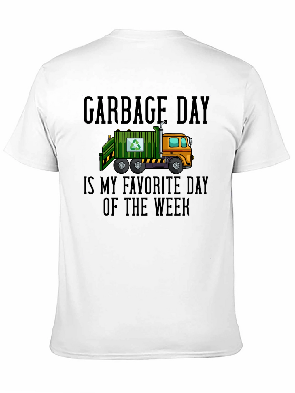 Garbage Day Favorite Day T-Shirt