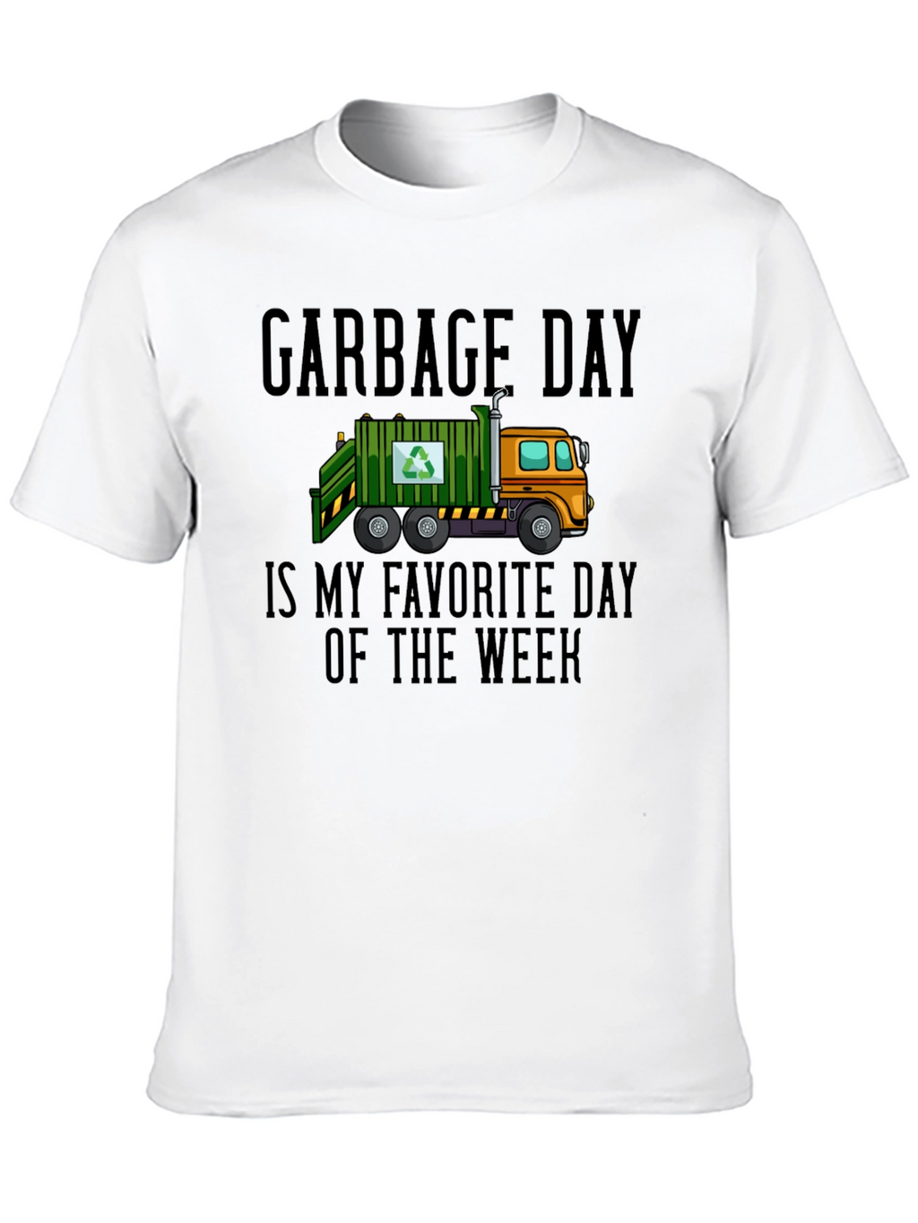 Garbage Day Favorite Day T-Shirt