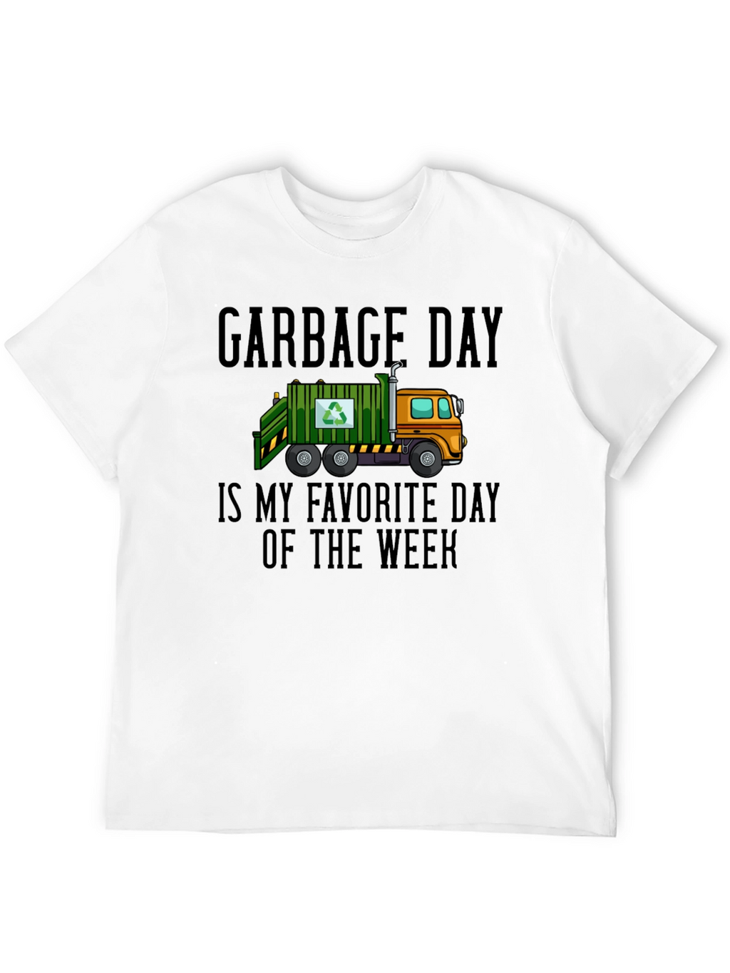 Garbage Day Favorite Day T-Shirt