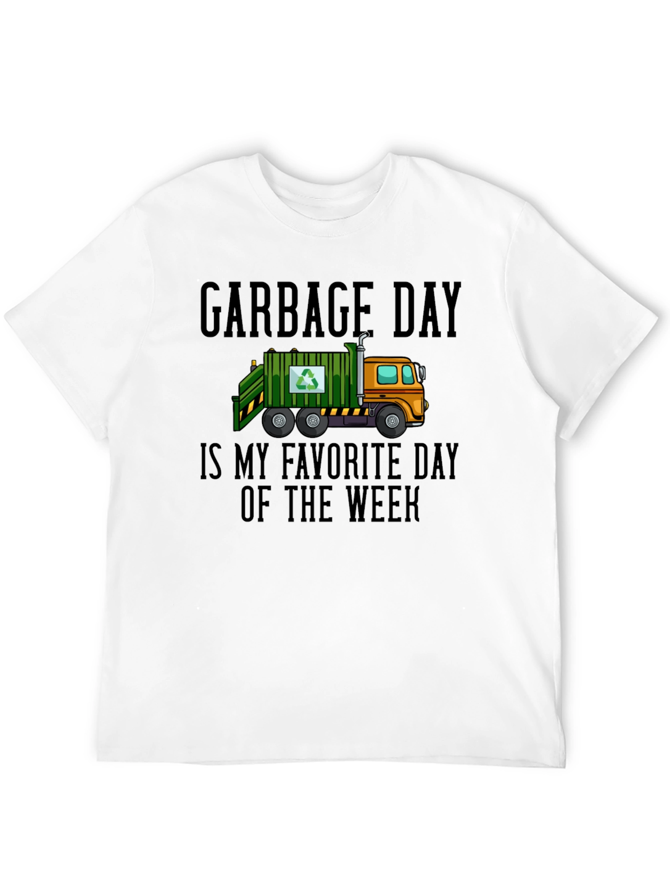 Garbage Day Favorite Day T-Shirt