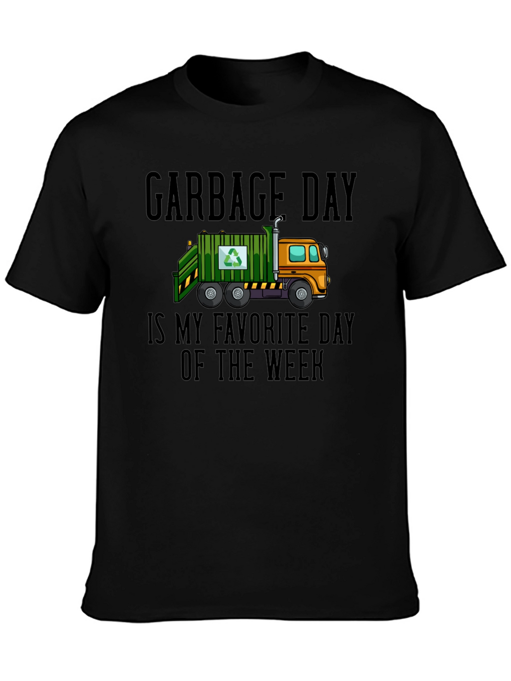 Garbage Day Favorite Day T-Shirt