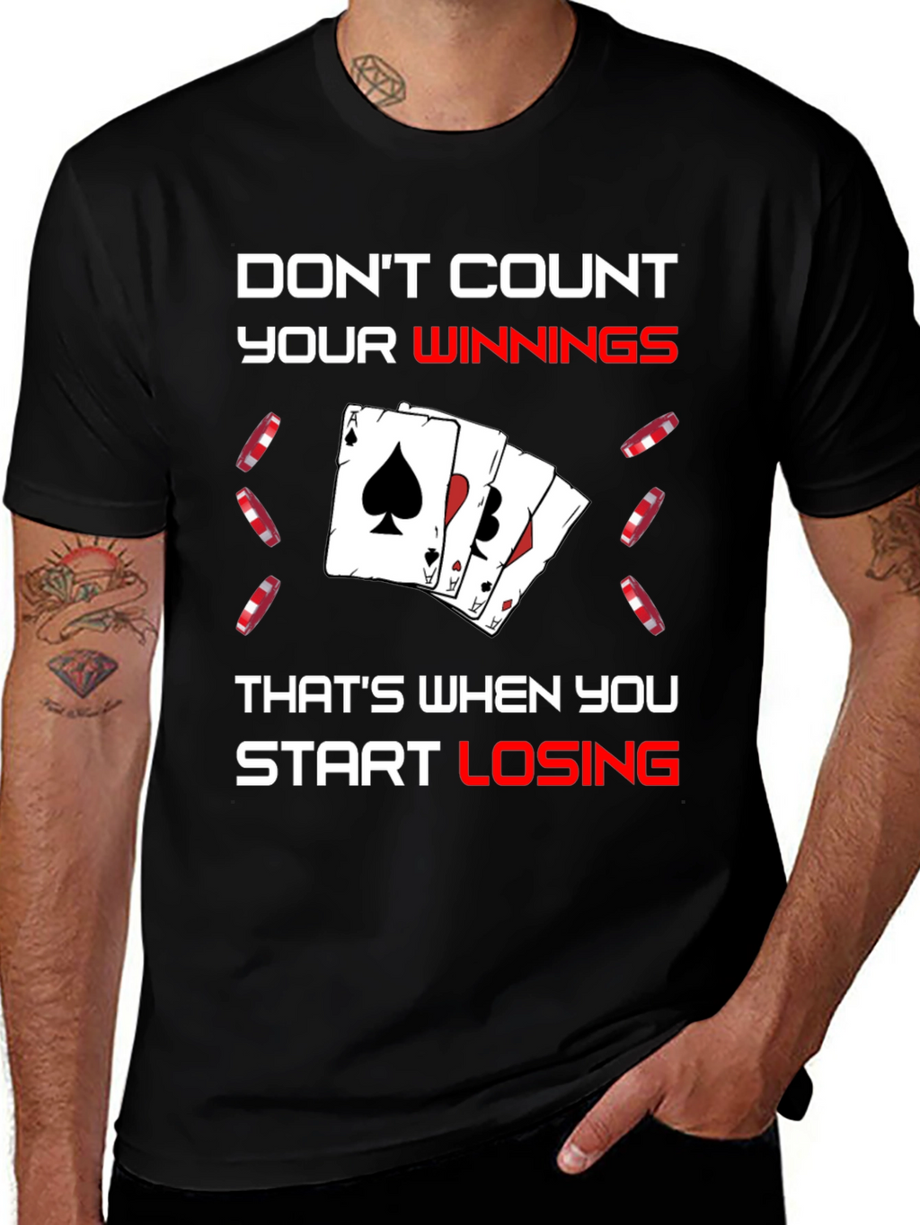 Dont Count Your Winnings T-Shirt