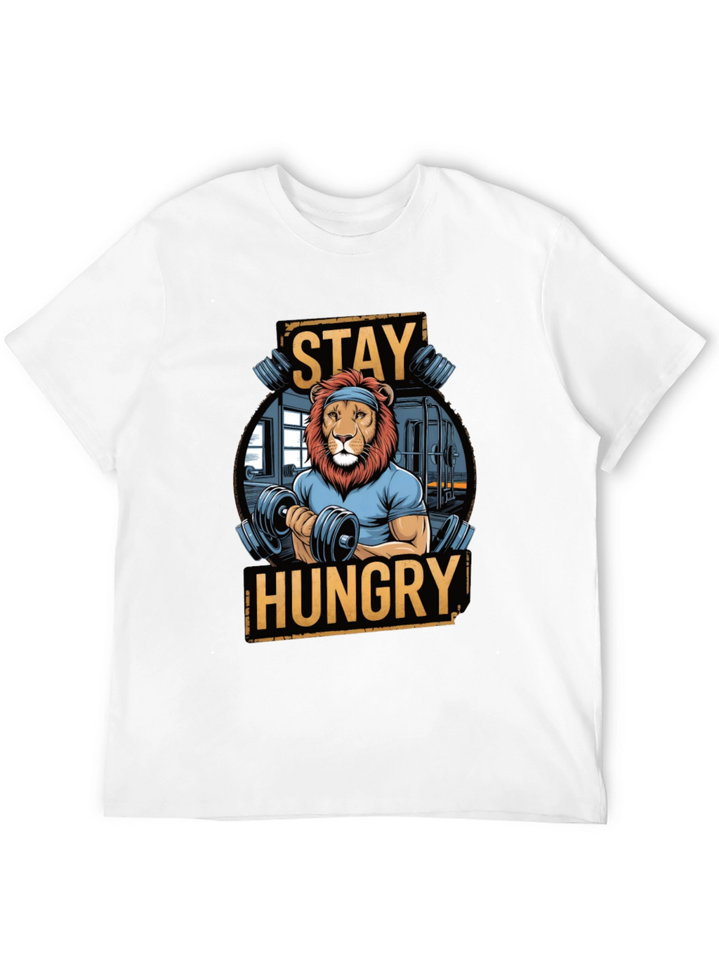 Stay Hungry Lion Gym Workout T-Shirt