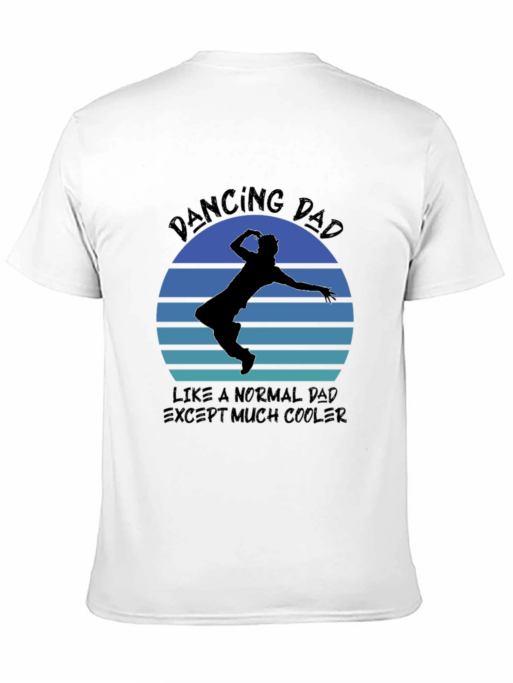 Dancing Dad T-Shirt - Cool Fathers Day Gift