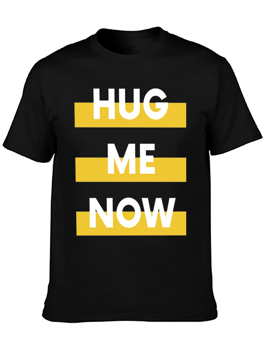 Hug Me Now Graphic Tee - Bold Statement T-Shirt
