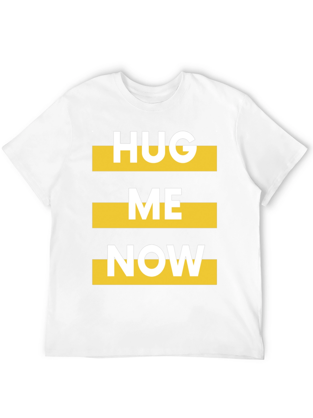 Hug Me Now Graphic Tee - Bold Statement T-Shirt