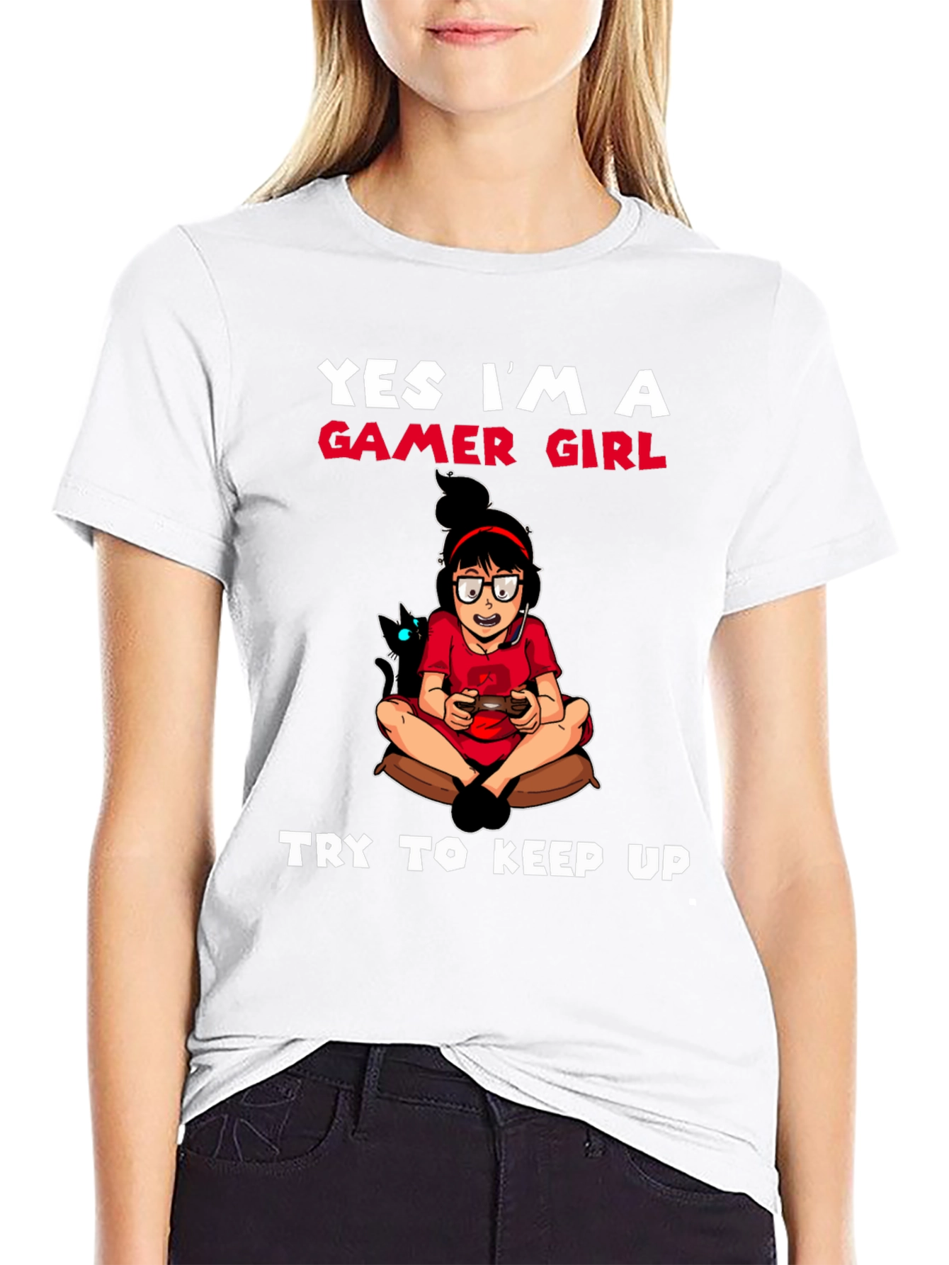 Gamer Girl T-Shirt - Try To Keep Up!