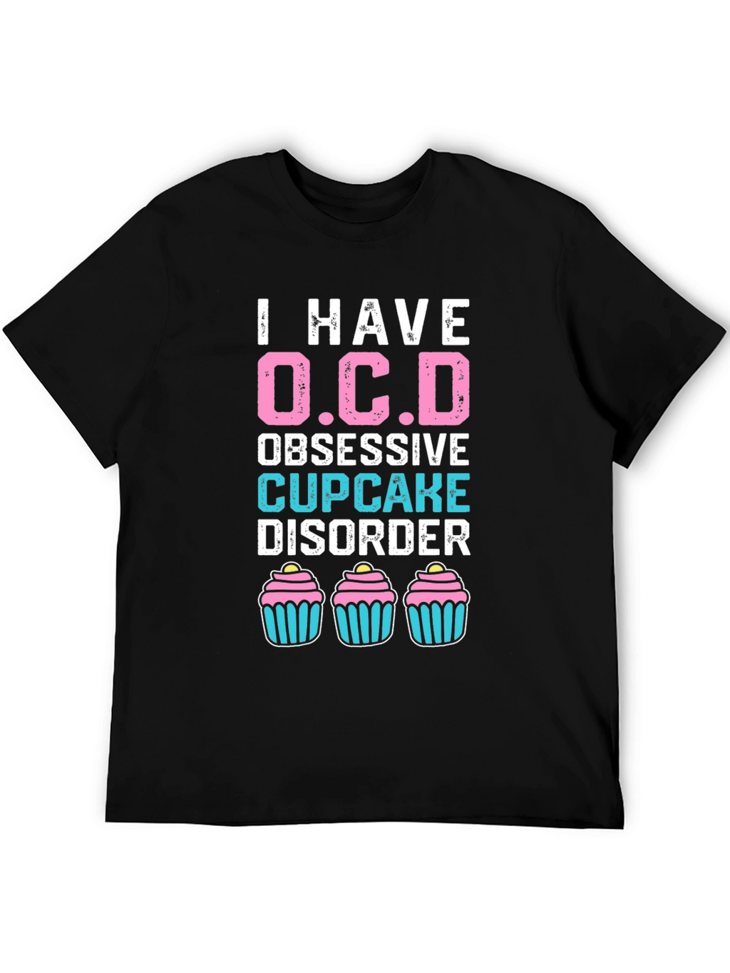 Obsessive Cupcake Disorder T-Shirt
