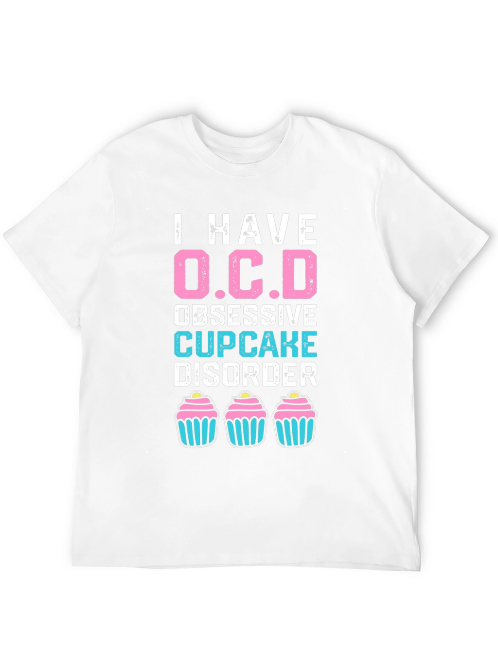 Obsessive Cupcake Disorder T-Shirt