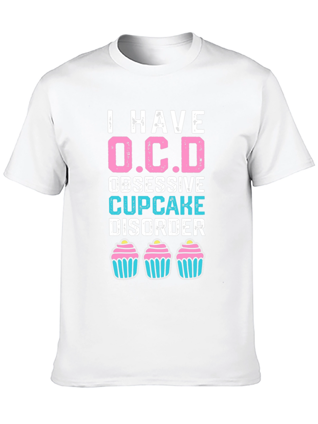 Obsessive Cupcake Disorder T-Shirt