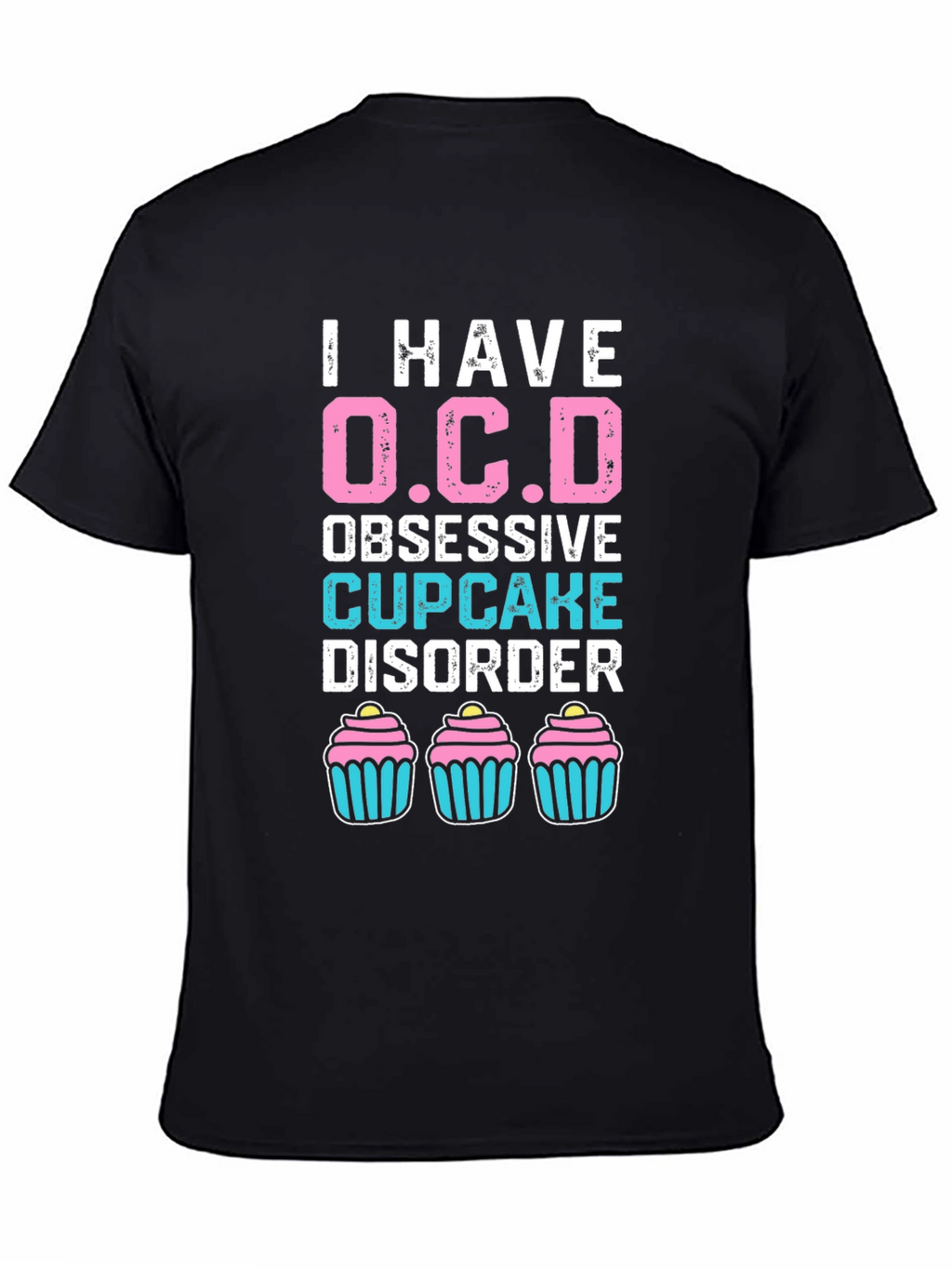 Obsessive Cupcake Disorder T-Shirt
