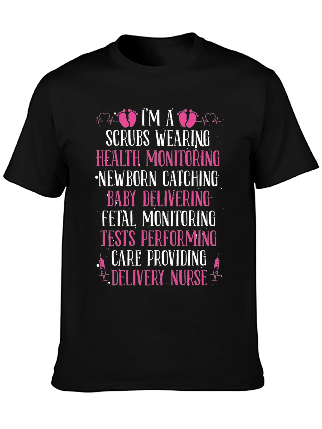 Delivery Nurse T-Shirt - Scrubs & Newborn Design